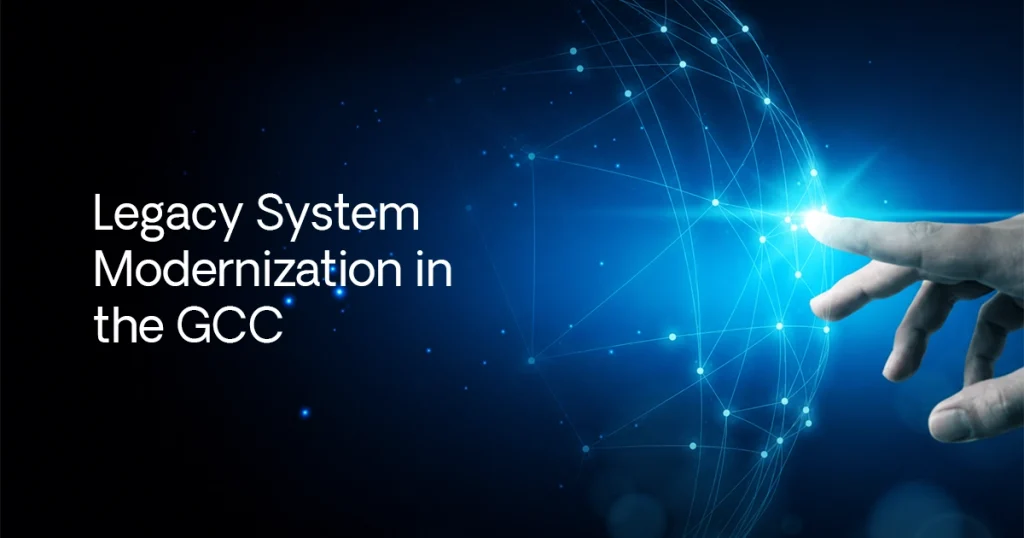 legacy system modernization GCC